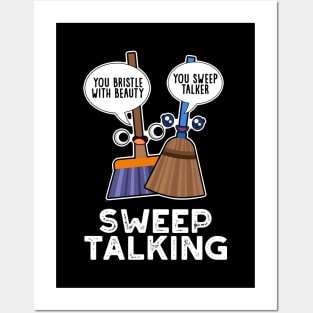 Sweep Talking Cute Sweet Talk Broom Pun Posters and Art